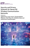 Cover: Security and Privacy Schemes for Dense 6G Wireless Communication Networks - Institution of Engineering and Technology