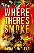 Cover: Where There's Smoke - Donald McClean