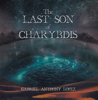 Abbildung von: The Last Son of Charybdis - Great Writers Media, LLC