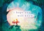 Cover: I Hope You Will Know - Simon + Schuster LLC