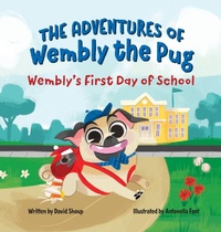 Enlarge image Cover: The Adventures of Wembly the Pug - Miriam Laundry Publishing