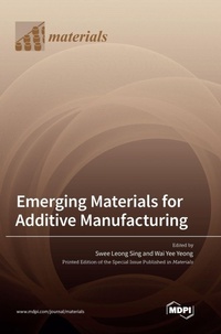 Enlarge image Cover: Emerging Materials for Additive Manufacturing - MDPI AG