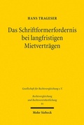 Abbildung von: Das Schriftformerfordernis bei langfristigen Mietverträgen - Mohr Siebeck