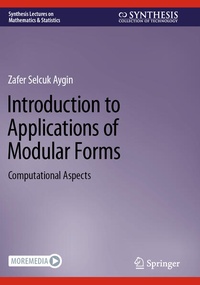 Enlarge image Cover: Introduction to Applications of Modular Forms - Springer
