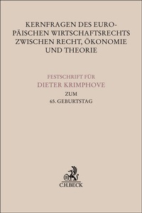 Abbildung von: Kernfragen des Europäischen Wirtschaftsrechts zwischen Recht, Ökonomie und Theorie - C.H.BECK