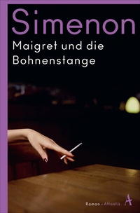 Abbildung von: Maigret und die Bohnenstange - Atlantik Verlag