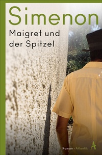 Abbildung von: Maigret und der Spitzel - Atlantik Verlag