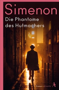 Abbildung von: Die Phantome des Hutmachers - Atlantik Verlag