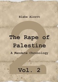 Cover: The Rape of Palestine: A Mandate Chronology - Vol. 2 - tredition