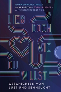 Enlarge image Cover: Lieb doch, wie du willst - Thienemann Verlag