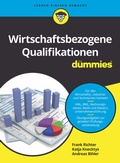 Cover: Wirtschaftsbezogene Qualifikationen f&uuml;r Dummies - Wiley-VCH
