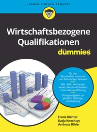Abbildung von: Wirtschaftsbezogene Qualifikationen für Dummies - Wiley-VCH