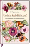 Cover: Und die Seele bl&uuml;ht auf - Coppenrath