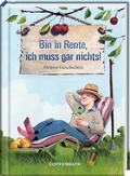 Cover: Bin in Rente, ich muss gar nichts! - Coppenrath