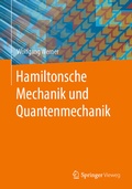 Cover: Hamiltonsche Mechanik und Quantenmechanik - Springer Vieweg