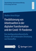 Bild: Flexibilisierung von Arbeitswelten in der digitalen Transformation und der Covid-19-Pandemie - Springer Gabler