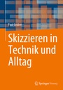 Bild: Skizzieren in Technik und Alltag - Springer Vieweg