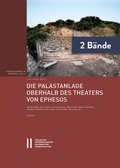 Cover: Die Palastanlage oberhalb des Theaters von Ephesos - Verlag der &ouml;sterreichischen Akademie der Wissenschaften