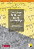 Cover: Zwischen Gott und Welt: das Heilige - Tyrolia