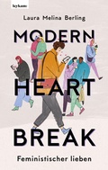 Abbildung von: Modern Heartbreak - Feministischer lieben - Leykam