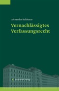 Cover: Vernachl&auml;ssigtes Verfassungsrecht - Jan Sramek Verlag KG