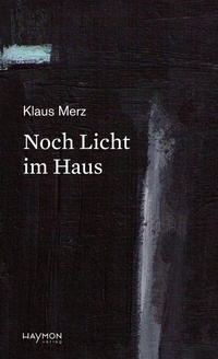 Abbildung von: Noch Licht im Haus - Haymon Verlag