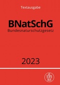 Abbildung von: Bundesnaturschutzgesetz - BNatSchG 2023 - epubli