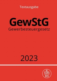 Abbildung von: Gewerbesteuergesetz - GewStG 2023 - epubli
