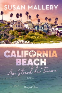 Abbildung von: California Beach - Am Strand der Träume - HarperCollins Taschenbuch