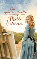 Cover: Die geheimnisvolle Miss Serena - H&auml;nssler