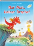 Cover: Nur Mut, kleiner Drache! - Kaufmann Verlag