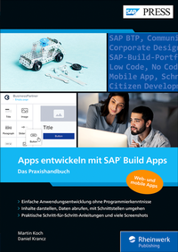 Abbildung von: Apps entwickeln mit SAP Build Apps - SAP PRESS