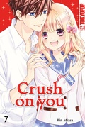 Cover: Crush on you 07 - TOKYOPOP GmbH