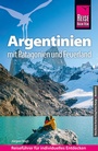 Cover: Reise Know-How Reiseführer Argentinien mit Patagonien und Feuerland - Reise Know-How Verlag Peter Rump GmbH