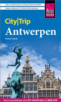 Abbildung von: Reise Know-How CityTrip Antwerpen - Reise Know-How Verlag Peter Rump GmbH