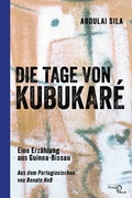 Cover: Die Tage von Kubukar&eacute; - Edition Noack & Block