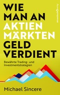 Cover: Wie man an Aktienm&auml;rkten Geld verdient - B&ouml;rsenbuchverlag