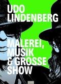 Cover: Udo Lindenberg - Malerei, Musik & Gro&szlig;e Show - Plaza