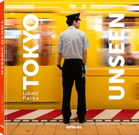 Abbildung von: Tokyo Unseen - teNeues Verlag ein Imprint des Gestalten Verlags