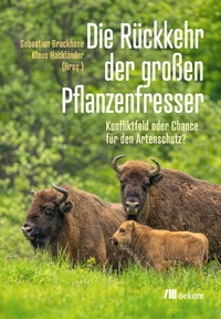 Abbildung von: Die Rückkehr der großen Pflanzenfresser - oekom verlag