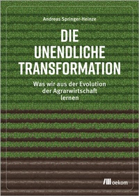 Abbildung von: Die unendliche Transformation - oekom verlag