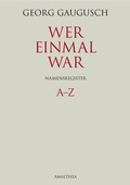 Cover: Wer einmal war. Namensregister - Amalthea Signum