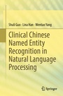Cover: Clinical Chinese Named Entity Recognition in Natural Language Processing - Springer