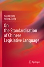Cover: On the Standardization of Chinese Legislative Language - Springer