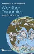 Cover: Weather Dynamics: An Introduction - World Scientific Publishing Co Pte Ltd