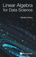 Cover: Linear Algebra For Data Science - World Scientific Publishing Co Pte Ltd