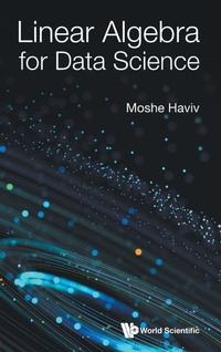 Abbildung von: Linear Algebra For Data Science - World Scientific Publishing Co Pte Ltd