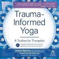Enlarge image Cover: Trauma-Informed Yoga - Tantor Audio