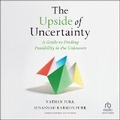 Cover: The Upside of Uncertainty - Ascent Audio