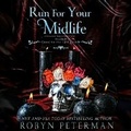 Cover: Run for Your Midlife - Robyn Peterman